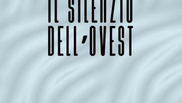 Il silenzio dell'Ovest